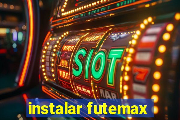 instalar futemax